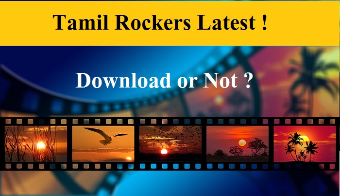 Tamilrockers free Movie Download