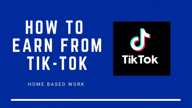 How to Earn from Tik Tok