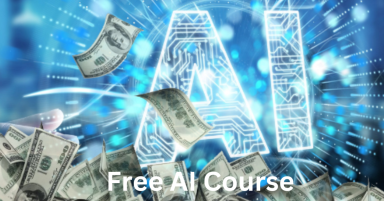 AI Free Course By Google