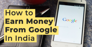 Google बना देगा अमीर, इन 5 तरीकों से कर सकते हैं तगड़ी कमाई